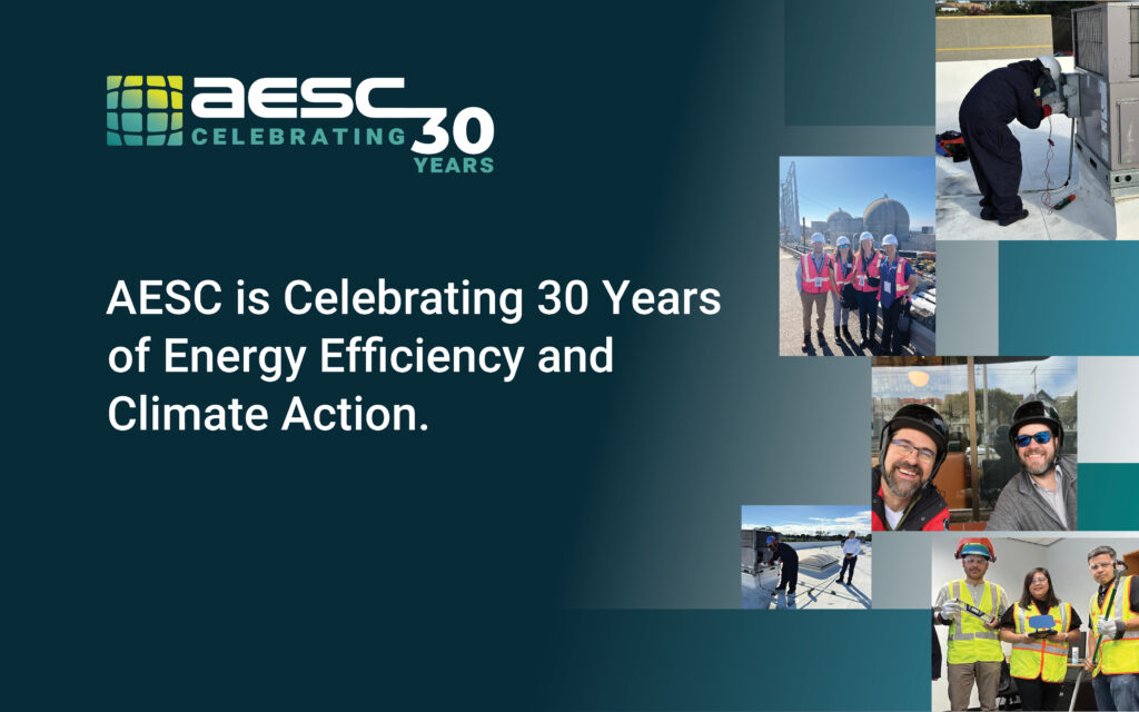 AESC is Celebrating 30 Years of Energy Efficiency and Climate Action